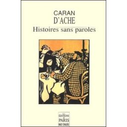 Histoires sans paroles Caran d'Ache Ed. de Paris-Max Chaleil
