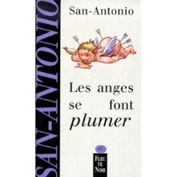 les anges se font plumer san-antonio fleuve noir