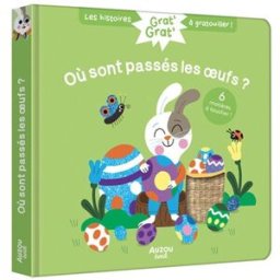 Où sont passés les oeufs ? Christelle Chatel, Paulina Morgan Auzou éveil