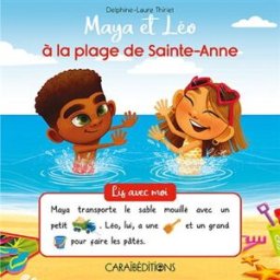 Maya et Léo à la plage de Sainte-Anne Delphine-Laure Thiriet Caraïbéditions