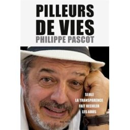 Pilleurs de vies Philippe Pascot Max Milo