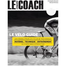 Le vélo guide : les conseils pour les cyclos de tous niveaux : matériel, technique, entraînement, de Christophe Osmont, Nicolas Perthuis l'Equipe