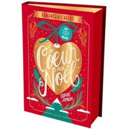 Un coeur pour Noël : romance de l'Avent Sophie Jomain Auzou