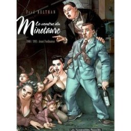 Le ventre du minotaure : 1988-1993, avant l'ordinateur. La concierge. Titine Fred Beltran Humanoïdes associés