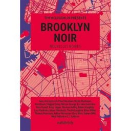 Brooklyn noir : nouvelles noires tim mcloughlin, collectif, sébastien doubinsky Asphalte éditions