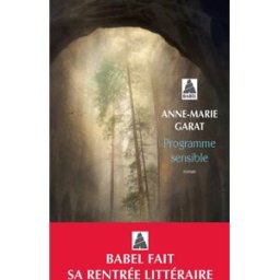 Programme sensible Anne-Marie Garat Actes Sud