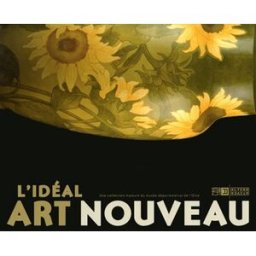 L'idéal Art nouveau : une collection majeure du Musée départemental de l'Oise galiègue, josette Alternatives