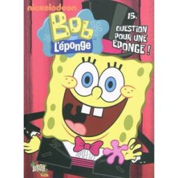 Bob l'éponge. Vol. 15. Question pour une éponge ! Nickelodeon productions Jungle, TF1 livres