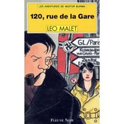 120, rue de la Gare : les aventures de Nestor Burma Léo Malet Fleuve noir