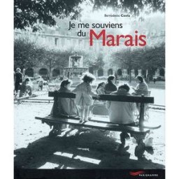 Je me souviens du Marais Bernadette Costa-Prades Parigramme