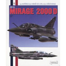 AMD BA Mirage 2000 D Frédéric Lert Histoire et collections