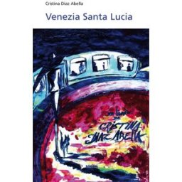 Venezia santa lucia Diaz Abella Cristina Publibook
