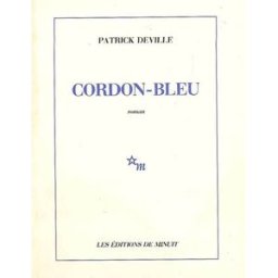 Cordon-bleu Patrick Deville Minuit