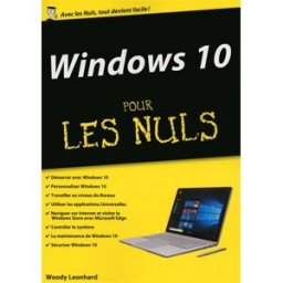 Windows 10 pour les nuls Woody Leonhard First interactive