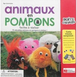Animaux en pompons : faciles à réaliser : 12 adorables animaux en pompons à réaliser ! Cendrine Armani D. Carpentier