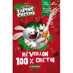 The lapins crétins : réveillon 100 % crétin albin michel Albin Michel