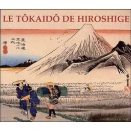 Le tôkaidô de Hiroshige jocelyn bouquillard Bibliothèque de l'image