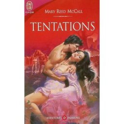 Les chevaliers de l'ordre du Temple. Vol. 1. Tentations Mary Reed McCall J'ai lu