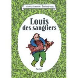 Louis des sangliers Ludovic Flamant, Emilie Seron Pastel