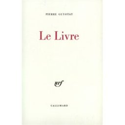 Le Livre Pierre Guyotat Gallimard