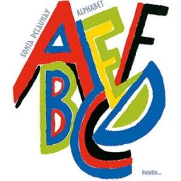 Alphabet Sonia Delaunay, Béatrice Fontanel Ed. Palette
