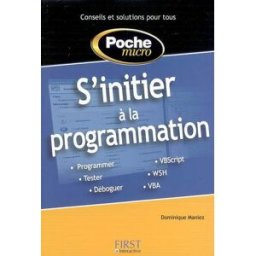 S'initier à la programmation Dominique Maniez First interactive