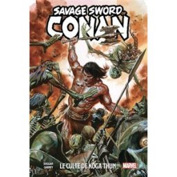 Savage sword of Conan. Vol. 1. Le culte de Koga Thun Gerry Duggan, Ron Garney Panini comics