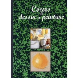Cours de dessin et peinture isabelle arslanian, joëlle bondil, collectif Hachette collections
