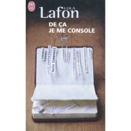 De ça je me console Lola Lafon J'ai lu