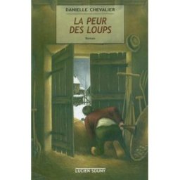 La peur des loups Danielle Chevalier Lucien Souny