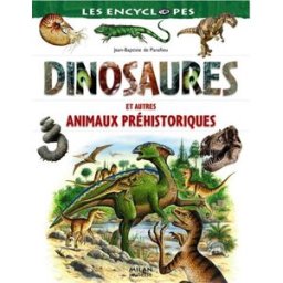 Dinosaures et autres animaux préhistoriques Jean-Baptiste de Panafieu Milan jeunesse