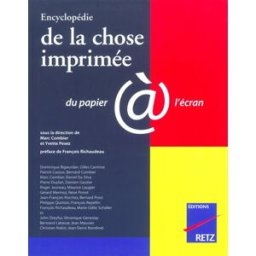 Encyclopédie de la chose imprimée : du papier à l'écran combier, marc Retz