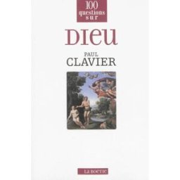 Dieu Paul Clavier Les Editions La Boétie