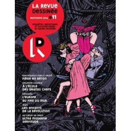 Revue dessinée (La), n° 11 fabrice erre, sophie boutboul, catherine le gall, jean-philippe uzan, taina tervonen, jean-michel billioud, arnaud le gouefflec, amélie mougey, sonia déchamps, jane deuxard Revue dessinée