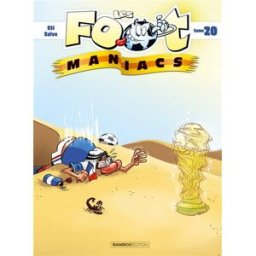 Les foot-maniacs. Vol. 20 Sti, Olivier Saive Bamboo