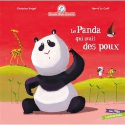 Mamie Poule raconte. Vol. 13. Le panda qui avait des poux Christine Beigel, Hervé Le Goff Gautier-Languereau