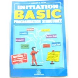 Initiation Basic, programmation structurée Francis Crochet, Didier Vilain Radio