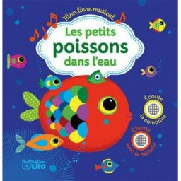 Les petits poissons dans l'eau Peggy Nille Lito