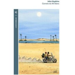 Carnets du Nil blanc John Hopkins La Table ronde