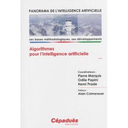 Panorama de l'intelligence artificielle : ses bases méthodologiques, ses développements. Vol. 2. Alg Marquis, Pierre Cépaduès