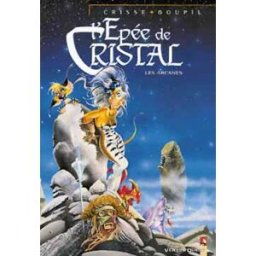 L'Epée de cristal. Vol. 6. Les arcanes Jacky Goupil, Crisse Vents d'ouest