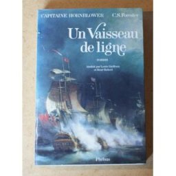 Capitaine Hornblower. Vol. 2. Un vaisseau de ligne Cecil Scott Forester Phébus