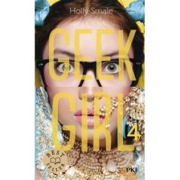 Geek girl. Vol. 4 Holly Smale Pocket jeunesse