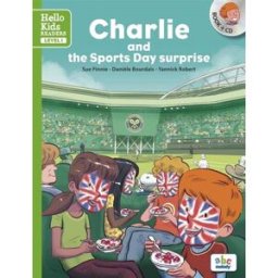 Charlie and the Sports Day surprise Sue Finnie, Danièle Bourdais ABC melody