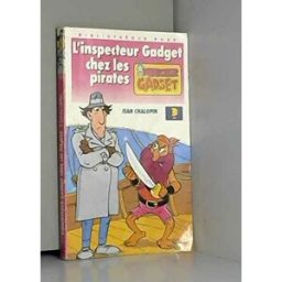 l'inspecteur gadget chez les pirates chaulet, georges hachette