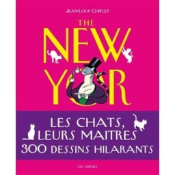 The New Yorker : l'humour des chats chiflet jl Les Arènes