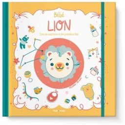 Bébé Lion : livre de naissance et des premières fois : 23 juillet-22 août Aurore Meyer Hugo Image