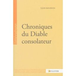 Chroniques du diable consolateur Yann Bourven Sulliver