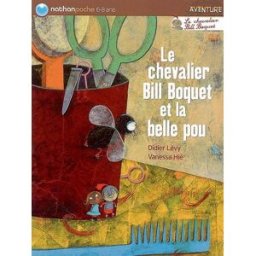 Le chevalier Bill Boquet et la belle pou Didier Lévy Nathan Jeunesse