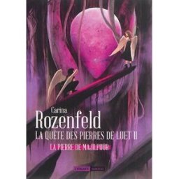 La quête des pierres de Luet. Vol. 2. La pierre de Majilpuûr Carina Rozenfeld Atalante